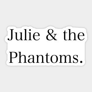 Julie & the Phantoms. Sticker